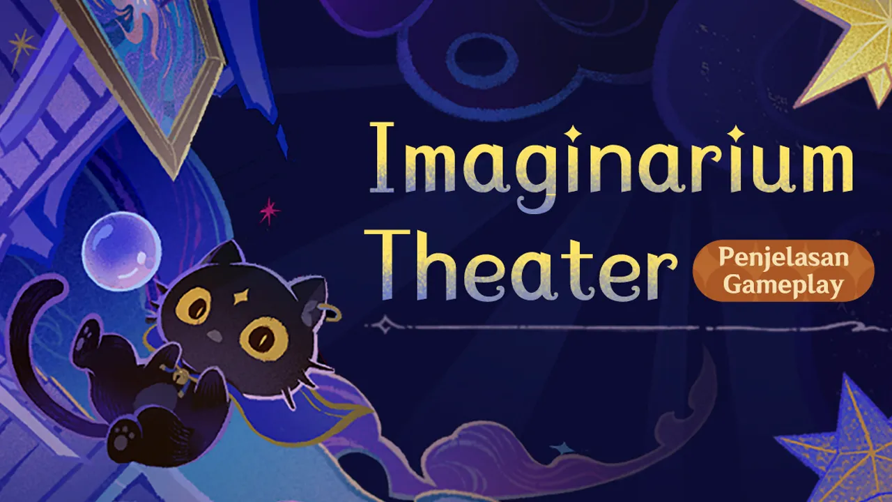 Genshin Impact Resmi Hadirkan Konten End Game Berjudul Imaginarium Theater